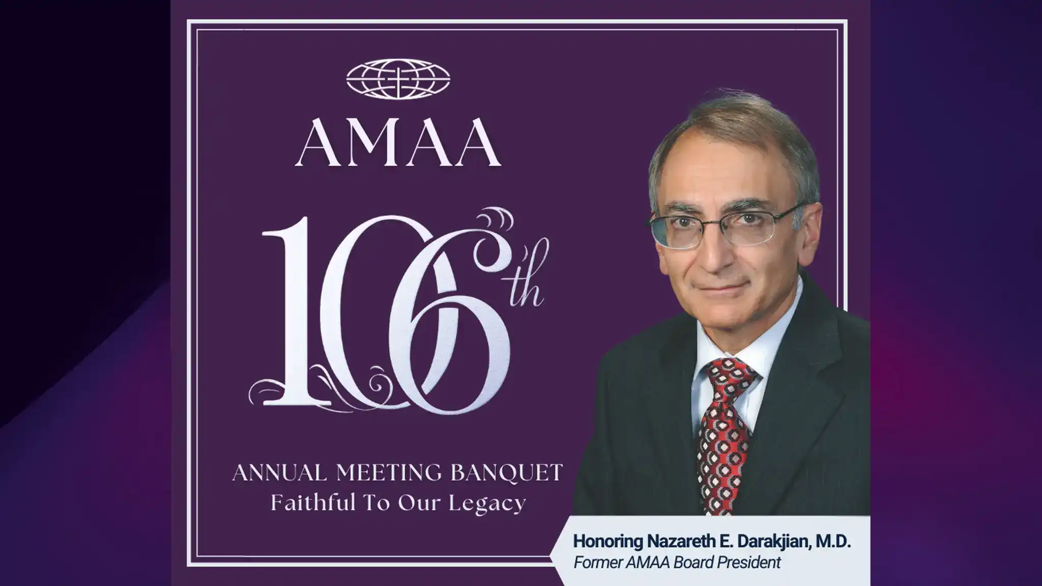AMAA-ի 106-րդ Տարեժողովի ճաշկերոյթին բնաբանը՝ «Հաւատարիմ մեր ժառանգութեան»