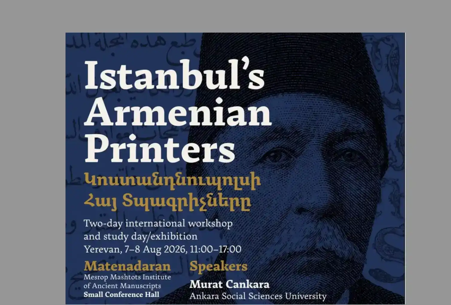 Մատենադարանին մէջ՝ Կոստանդնուպոլսոյ հայ տպագրութեան ժառանգութեան նուիրուած աշխատաժողով եւ ցուցահանդէս