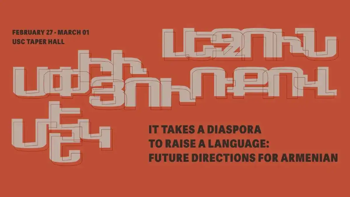 Լոս Անճելըս. Արեւմտահայերէնի խնդիրներուն եւ արդիականութեան մասին գիտաժողով