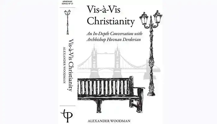 Լոյս տեսաւ Յովնան Արք․ Տէրտէրեանի անգլերէն Vis-À-Vis Christianity հատորը